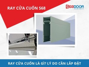 Tìm Hiểu Về Ray Cửa Cuốn Là Gì? Lý Do Cần Lắp Đặt