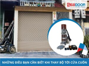 Những Điều Bạn Cần Biết Khi Thay Bộ Tời Cửa Cuốn