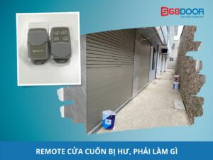 Remote Cửa Cuốn Bị Hư, Phải Làm Gì