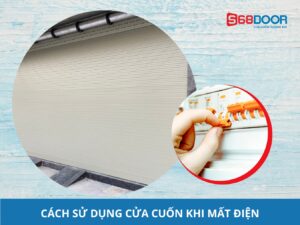 Tham Khảo Cách Sử Dụng Cửa Cuốn Khi Mất Điện