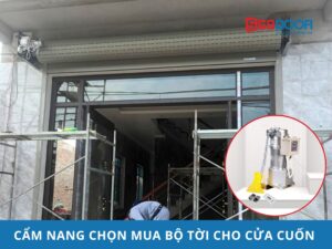 Cẩm Nang Chọn Mua Bộ Tời Cho Cửa Cuốn Hợp Lý Nhất